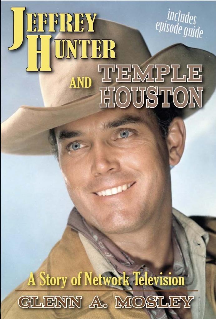 Jeffrey Hunter  Temple Houston book  Glenn A. Mosley